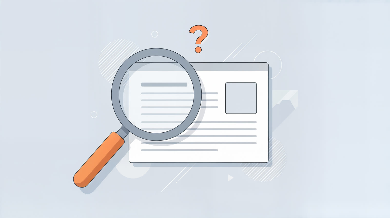 A flat illustration of a magnifying glass held over a plain web page with a small orange question mark floating above it
